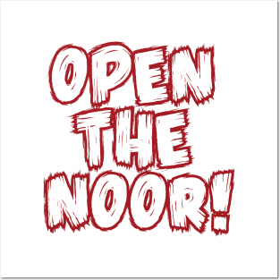 Open The Noor! Posters and Art